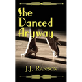 She Danced Anyway