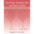 The Silver Drawing Test and Draw a Story: Assessing Depression, Aggression, and Cognitive Skills