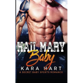 Hail Mary Baby: A Secret Baby Sports Romance