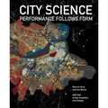 City Science: Performance Follows Form