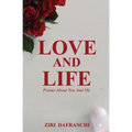 Love And Life: Poems About You And Me