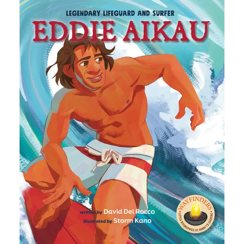 Eddie Aikau: Legendary Lifeguard and Surfer