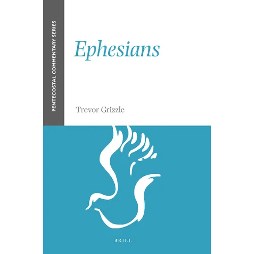 Ephesians: A Pentecostal Commentary