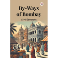 By-Ways Of Bombay
