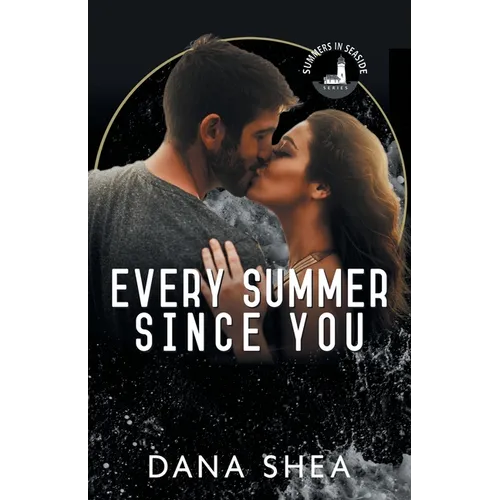 Every Summer Since You