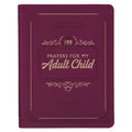 Gift Book 199 Prayers for My Adult Child Faux Leather