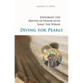 Diving for Pearls: Exploring the Depths of Prayer with Isaac the Syrian Volume 63