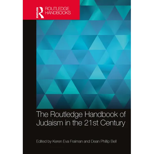 The Routledge Handbook of Judaism in the 21st Century