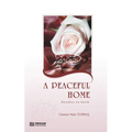A Peaceful Home - Paradise on Earth: English Translation of Turkish Title - Huzurlu Aile Yuvası