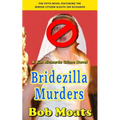 Bridezilla Murders