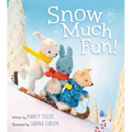 Snow Much Fun!: A Winter and Holiday Book for Kids