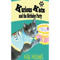 Kurious Katz and the Birthday Party: Large Print