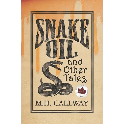 Snake Oil and Other Tales