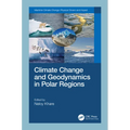 Climate Change and Geodynamics in Polar Regions