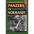 Panzers in Normandy: General Hans Eberbach and the German Defense of France, 1944