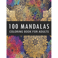 100 Mandalas Coloring Book for Adults: Coloring Amazing Patterns - Relaxing Designs For Stress Relief