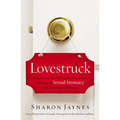 Lovestruck: Discovering God's Design for Romance, Marriage, and Sexual Intimacy from the Song of Solomon
