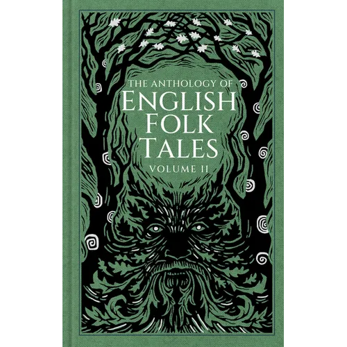 The Anthology of English Folk Tales: Volume II