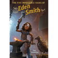 The Five Impossible Tasks of Eden Smith