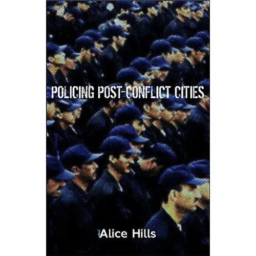 Policing Post-Conflict Cities