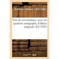 Vers de Circonstance, Avec Un Quatrain Autographe. Edition Originale