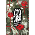 You Died: An Anthology of the Afterlife