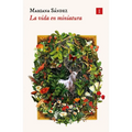 Vida En Miniatura, La