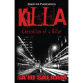 Killa: Chronicles of a Stick-Up Kid