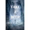 Take a Deep Breath