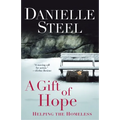 A Gift of Hope: Helping the Homeless
