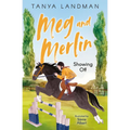 Meg and Merlin: Showing Off: Book 2