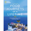 Food Journeys of a Lifetime 2nd Edition: 500 Extraordinary Places to Eat Around the Globe