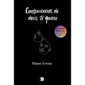Consecuencias de Decir Te Quiero / The Consequences of Saying I Love You