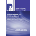 A Sure Ground on Which to Stand