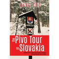 The Pivo Trip of Slovakia: Memoirs of an Anglo-slovak Student Exchange