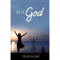 "But God"