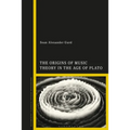 The Origins of Music Theory in the Age of Plato