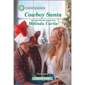 Cowboy Santa: A Clean and Uplifting Romance