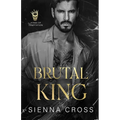 Brutal King: A Dark Mafia Stalker Romance
