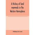 A history of land mammals in the Western Hemisphere