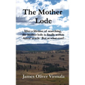 The Mother Lode: After a lifetime of searching, the mother lode is finally within Amos' reach. But at what cost?