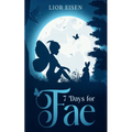 7 Days for Fae