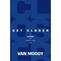 Get Closer: A Journal for Encountering God