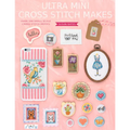 Ultra Mini Cross Stitch Makes: Over 100 Small Scale Cross Stitch Motifs
