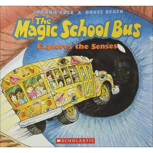 The Magic School Bus Explores the Senses