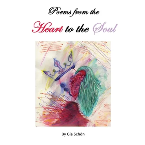 Poems from the Heart to the Soul