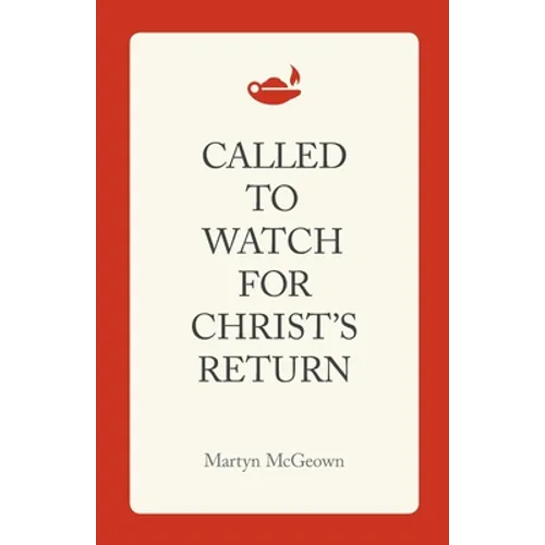Called to Watch for Christ's Return