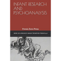 Infant Research and Psychoanalysis: Frenis Zero Press