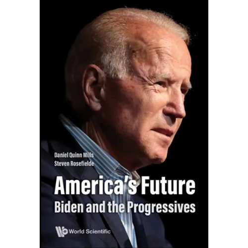 America's Future: Biden and the Progressives