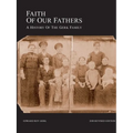 Faith of Our Fathers: A History of the Gerk Family (2018 Revised Edition)